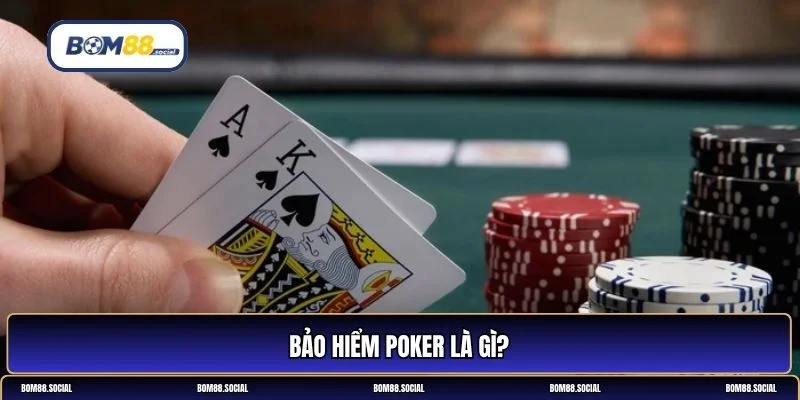 Bảo hiểm Poker