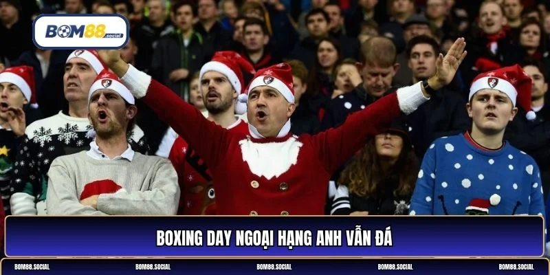 Boxing Day là gì