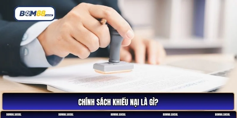 Chính sách khiếu nại