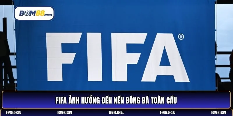 FIFA là gì? Ai là người tạo ra FIFA