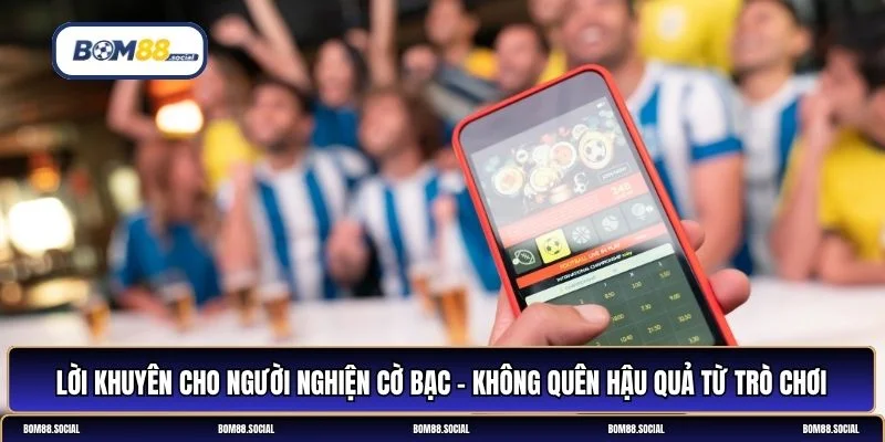 lời khuyên cho người nghiện cờ bạc