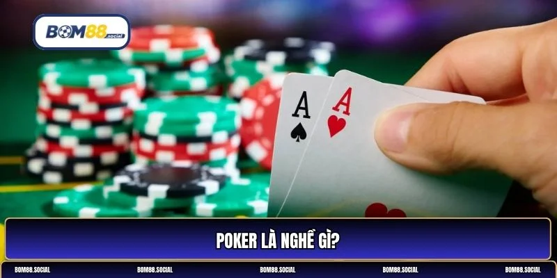 Sống bằng nghề poker